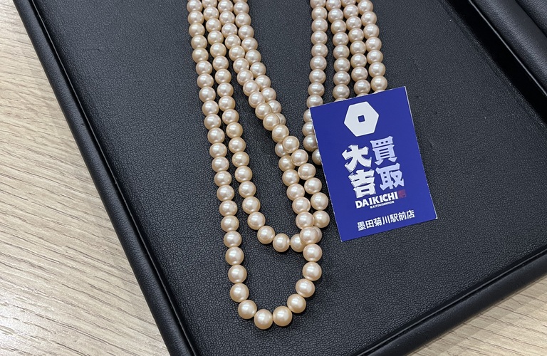 パールネックレスを高く売るなら買取大吉にお任せください！！